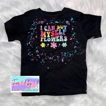 I Can By MySelf Flowers Shirt