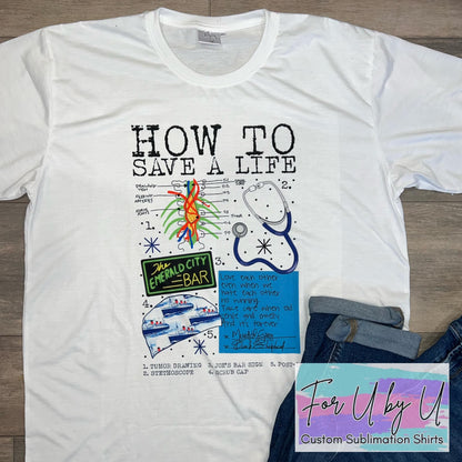 How to Save a Life Shirt