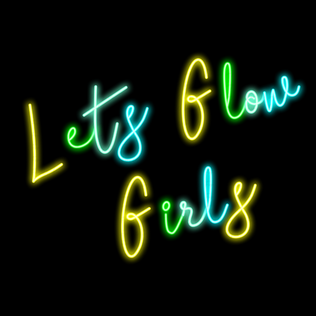 Let’s Glow Girls Shirt