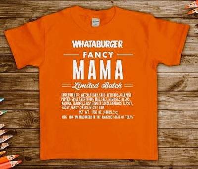 Fancy Mama Whataburger Shirt