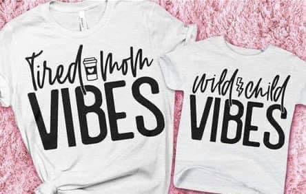 Tired Mom Vibes & Wild Child Vibes Shirt