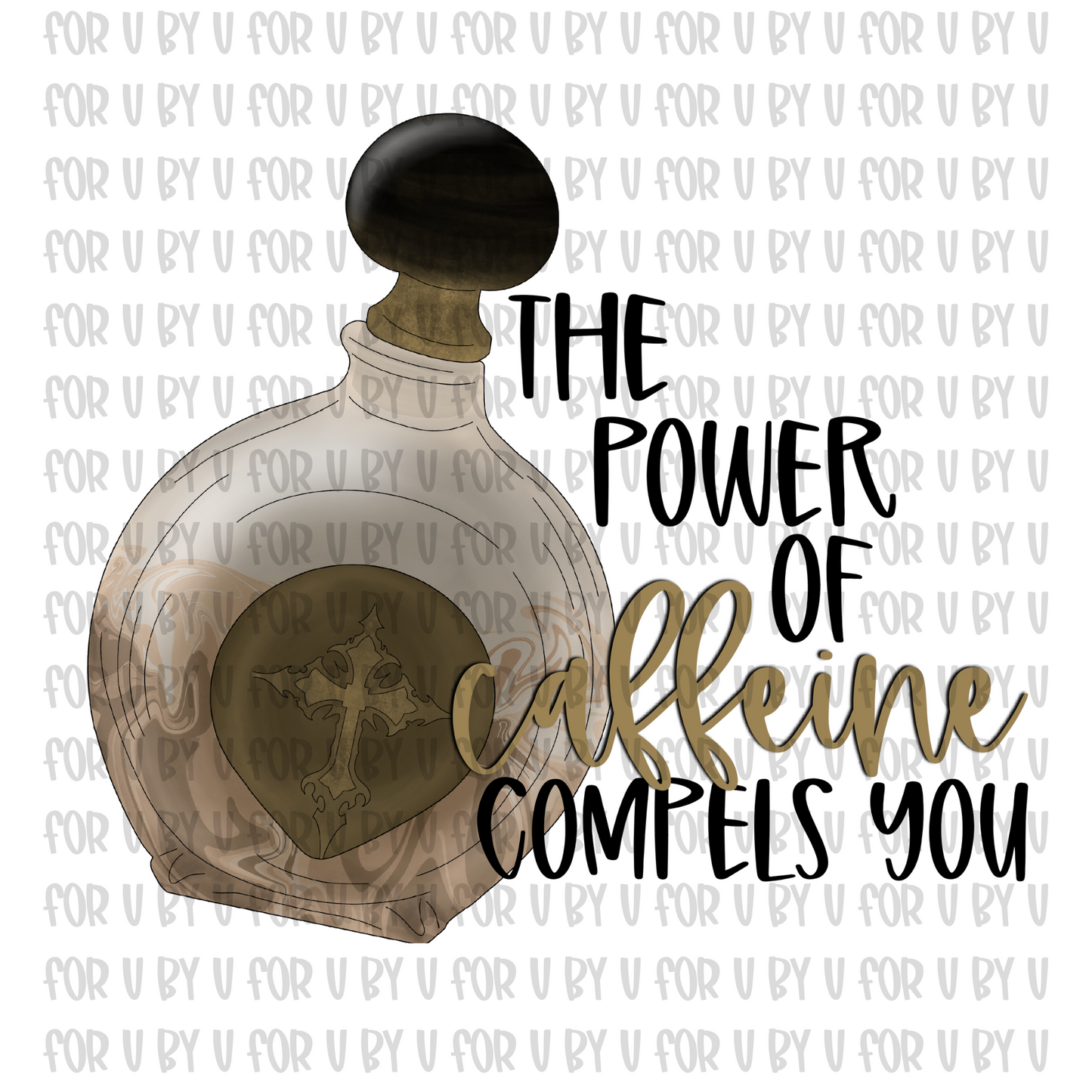 The Power of Caffeine Compels You Shirt