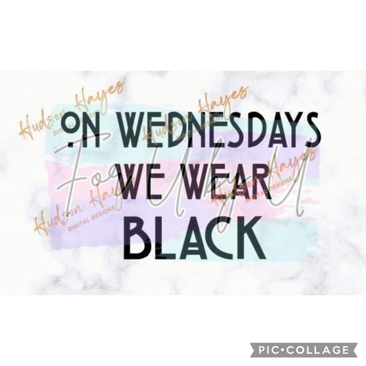 On Wednesdays We Wear Black Vinyl Shirt