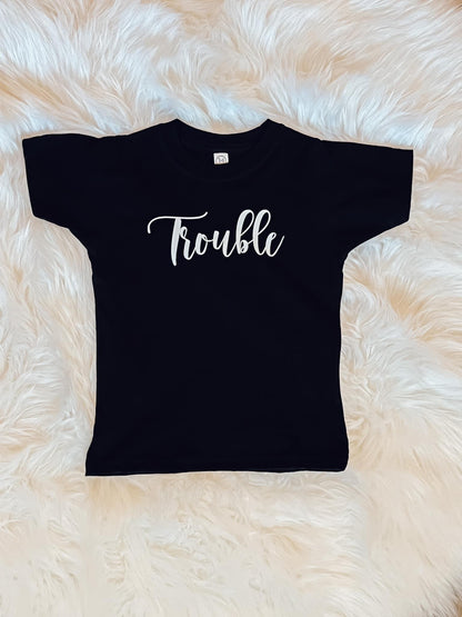 Nobody Loves Trouble Shirt
