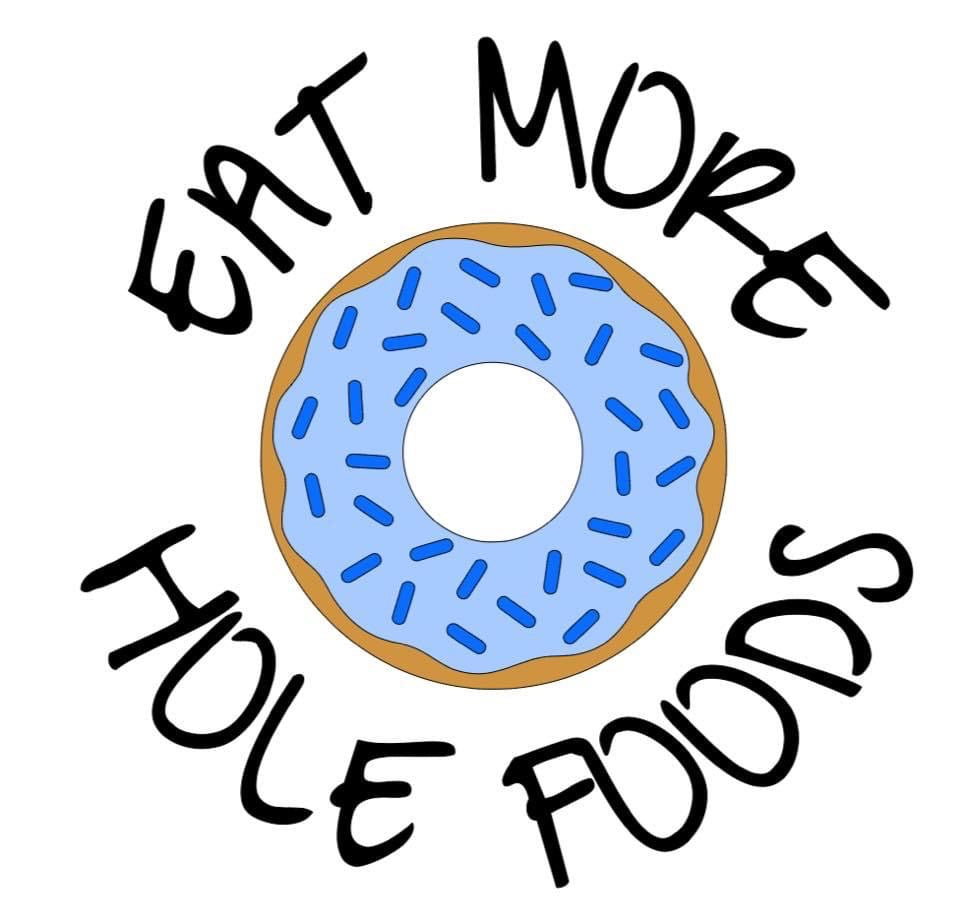 Eat More Hole Foods Donut Shirt