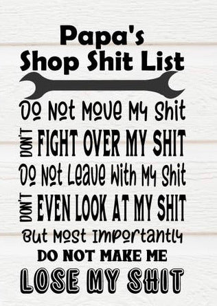 Papa's Shop Sh*t List Shirt